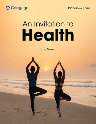 An Invitation to Health, Brief Edition - Tunks, Lisa