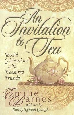 An Invitation to Tea - Barnes, Emilie