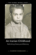 An Iranian Childhood: Rethinking History and Memory
