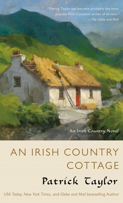 An Irish Country Cottage: An Irish Country Novel - Taylor, Patrick