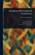 An Irish Precursor of Dante
