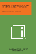 An Irish Version of Innocent III's de Contemptu Mundi: Catholic University of America