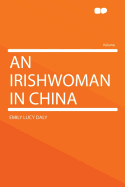 An Irishwoman in China