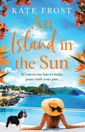 An Island in the Sun: The feel-good escapist read from Kate Frost