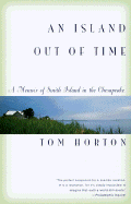 An Island Out of Time: A Memoir of Smith Island in the Chesapeake