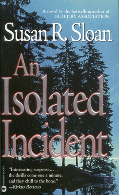 An Isolated Incident - Sloan, Susan R