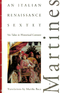 An Italian Renaissance Sextet: Six Tales in Historical Context