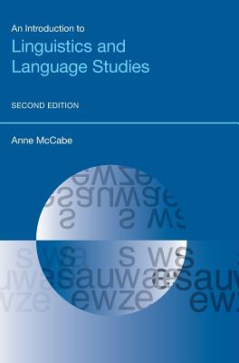 An N Introduction to Linguistics and Language Studies (Second Edition) - McCabe, Anne