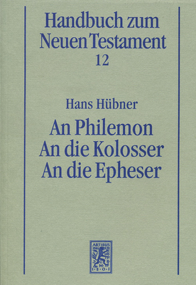 An N Philemon. an Die Kolosser. an Die Epheser - Hubner, Hans