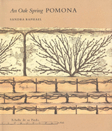 An Oak Spring Pomona: A Selection of the Rare Books on Fruit in the Oak Spring Garden Library