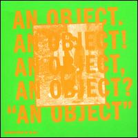 An  Object - No Age
