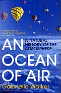 An Ocean of Air: A Natural History of the Atmosphere