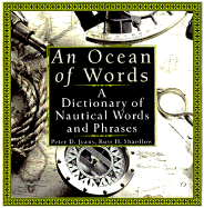 An Ocean of Words: A Dictionary of Nautical Words and Phrases