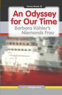 An Odyssey for Our Time: Barbara Khler's Niemands Frau