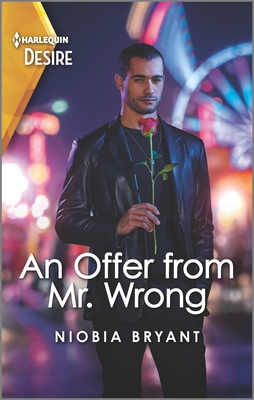 An Offer from Mr. Wrong: An Opposites Attract, Faking It Romance - Bryant, Niobia