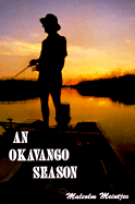 An Okavango Season