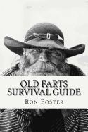 An Old Farts Survival Guide