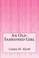 An Old-Fashioned Girl