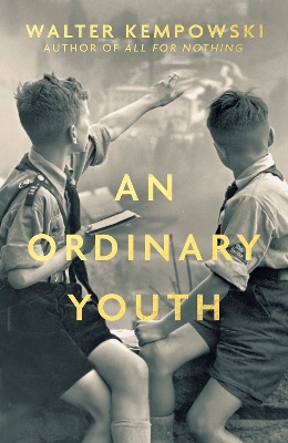 An Ordinary Youth: A Novel - Kempowski, Walter, and Lipkin, Michael (Translated by)