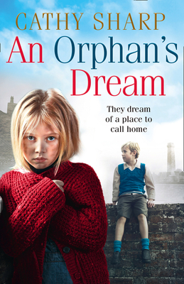 An Orphan's Dream (Button Street Orphans) - Sharp, Cathy