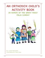 An Orthodox Child's Activity Book: In Honor of the Great Feast Palm Sunday