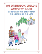 An Orthodox Child's Activity Book: In Honor of the Great Feast The Meeting of the Lord
