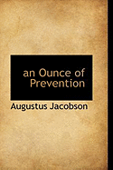 An Ounce of Prevention