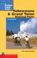 An Outdoor Family Guide to Yellowstone & Grand Teton National Parks