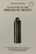 An Outline of the Origins of Money