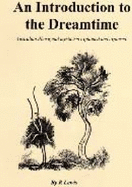 An Pagan Creation: a Shamonic View of the Origins of the World: No. 2: Australian Aboriginal Mysticism Explained and Explored