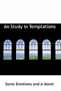 An Study in Temptations