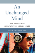 An Unchanged Mind: The Problem of Immaturity in Adolescence