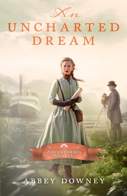 An Uncharted Dream - Downey, Abbey