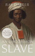 An Uncommon Slave