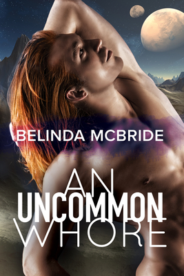 An Uncommon Whore - McBride, Belinda