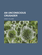 An Unconscious Crusader