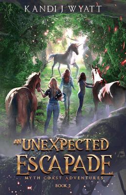 An Unexpected Escapade - Wyatt, Kandi J