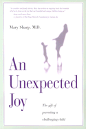 An Unexpected Joy: The Gift of Parenting a Challenging Child