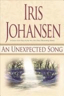 An Unexpected Song - Johansen, Iris