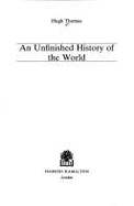 An Unfinished History of the World