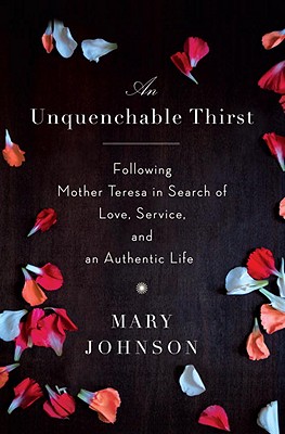 An Unquenchable Thirst: A Memoir - Johnson, Mary