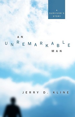 An Unremarkable Man - Kline, Jerry