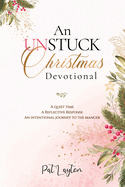 An UNSTUCK Christmas Devotional