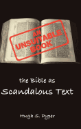 An Unsuitable Book: The Bible as Scandalous Text