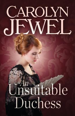 An Unsuitable Duchess - Jewel, Carolyn