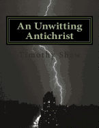 An Unwitting Antichrist: A Tubal Cain Novel