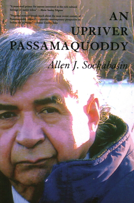 An Upriver Passamaquoddy - Allen Sockabasin
