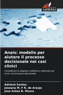 Anas: modello per aiutare il processo decisionale nei casi clinici