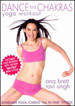 Ana Brett and Ravi Singh: Dance the Chakras Yoga Workout - 