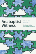 Anabaptist Witness 5.2: The Mission of God and Global Partnerships